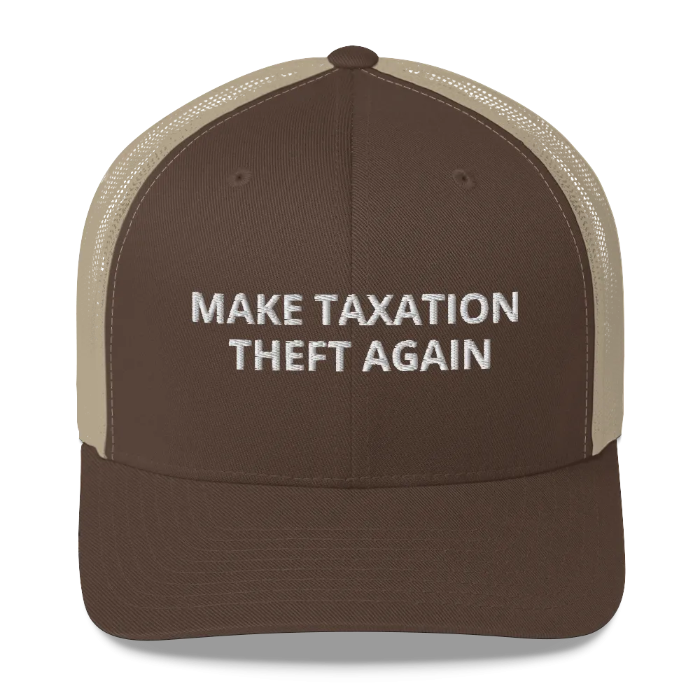 Libertarian Make Taxation Theft Again Hat